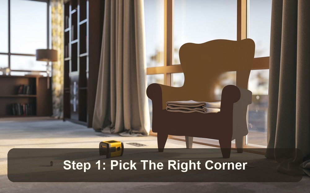 Step 1: Pick The Right Corner for a cozy reading nook